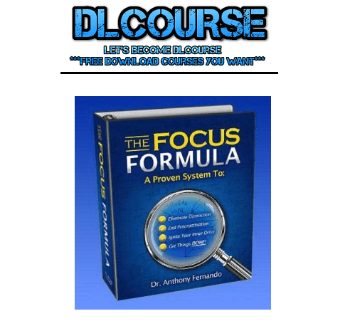 Dr.Anthony Fernando – The Focus Formula