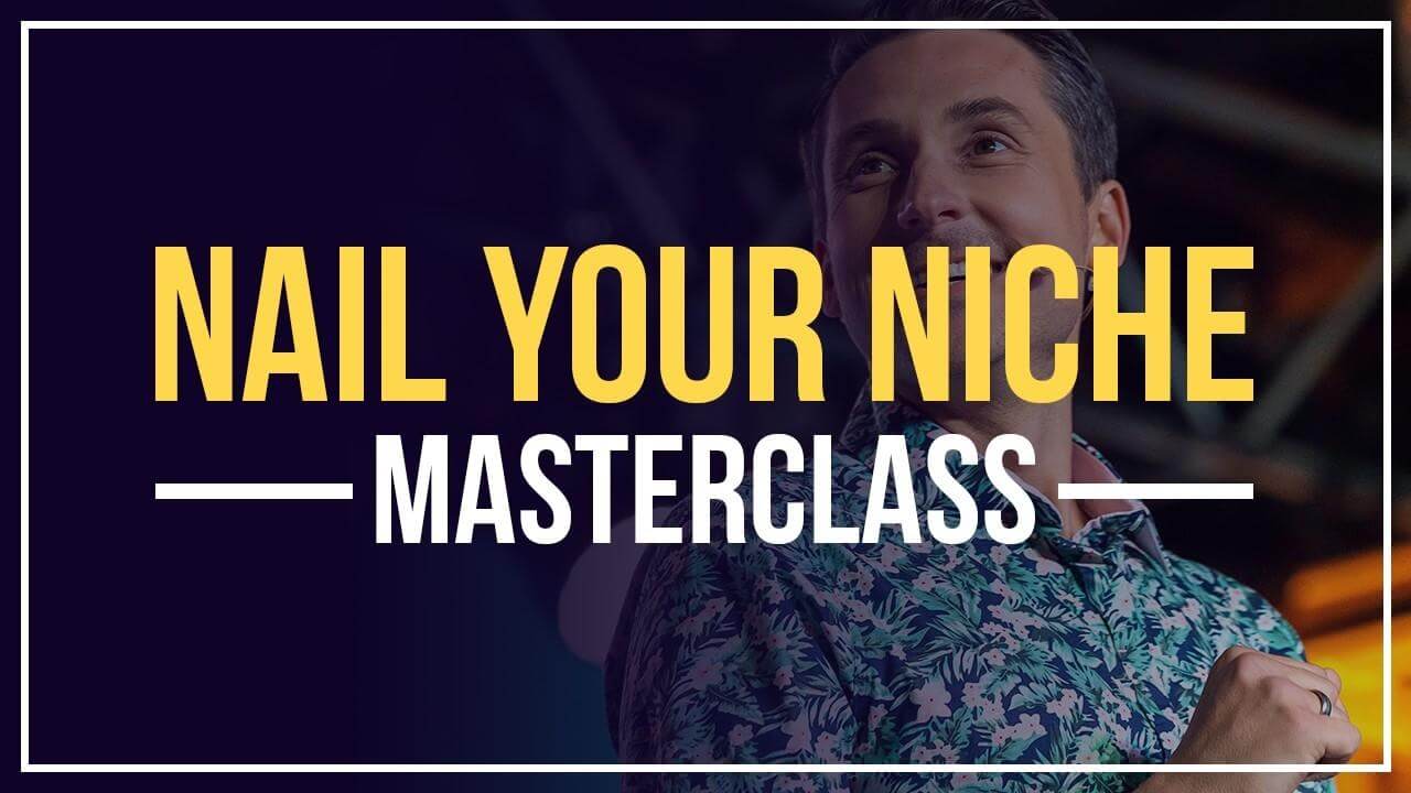 James Wedmore - Nail Your Niche Masterclass