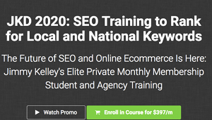 Jimmy Kelley - JKD 2020 SEO Training to Rank for Local and National Keywords