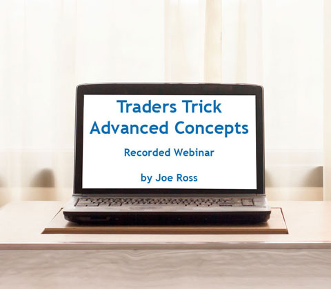 Joe Ross - Traders Trick Advanced Concepts