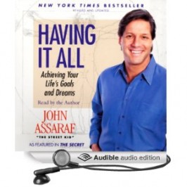 John Assaraf – Having It All Program