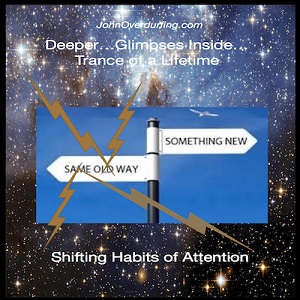 John Overdurf - Shifting Habits of Attention