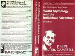 Joseph Campbell - World Mythology And The Individual Adventure