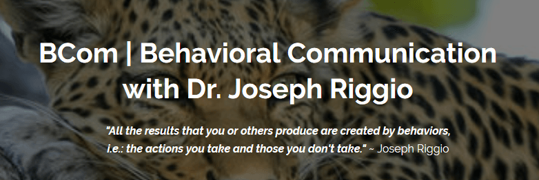 Joseph Riggio - Behavioral Communication for Leadership