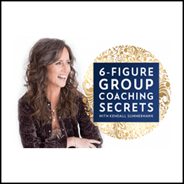 Kendall SummerHawk - 6-Figure Group Coaching Secrets