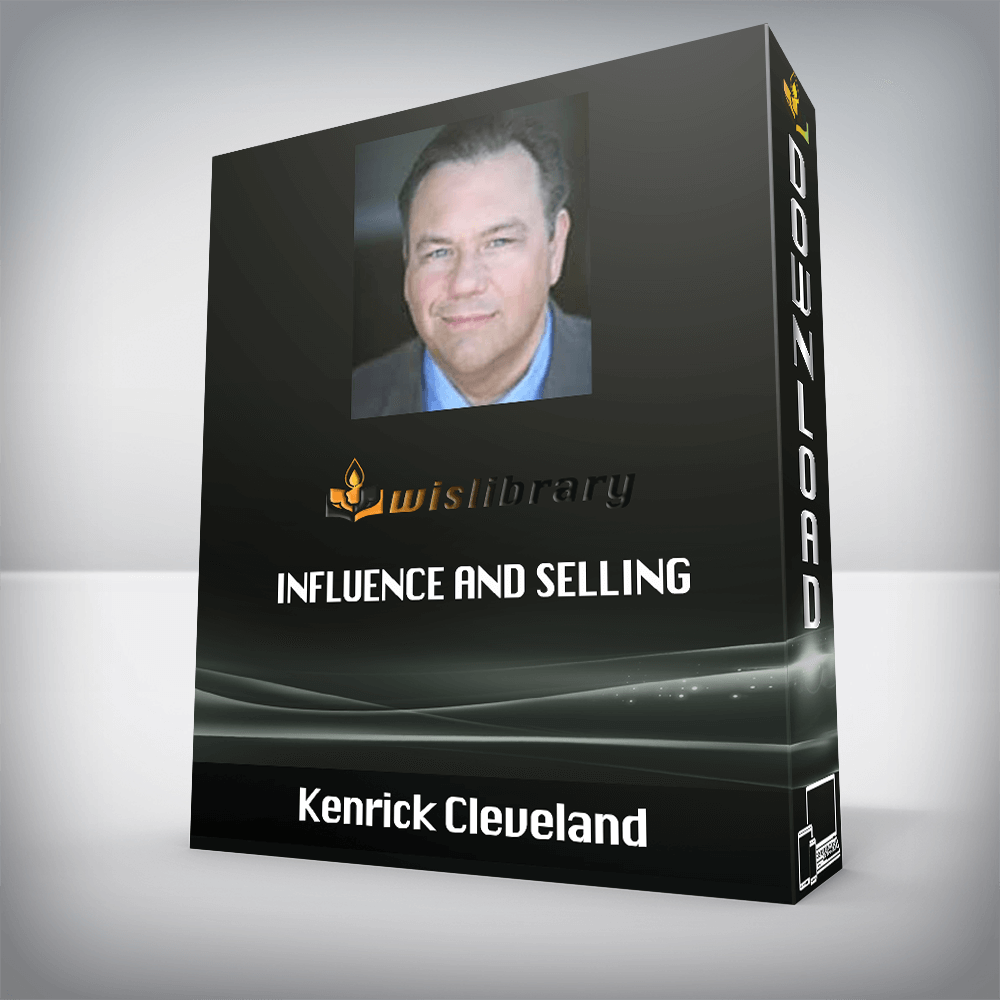 Kenrick Cleveland – Influence and Selling