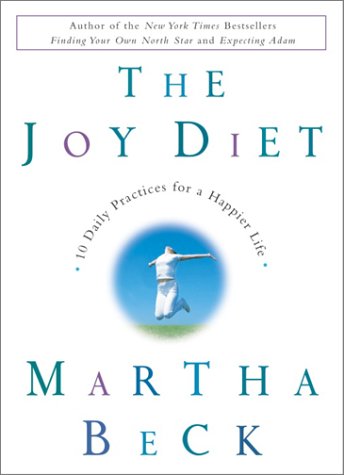 Martha Beck - The Joy Diet