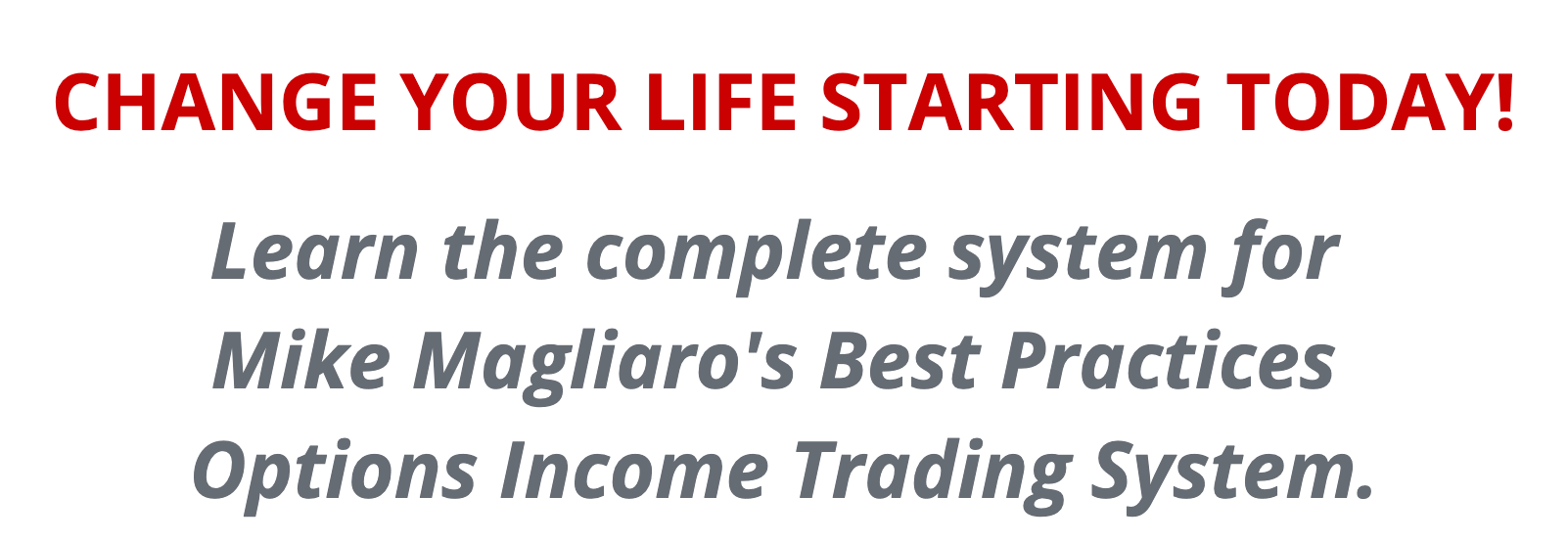 Michael Magliaro - Weekly Options Income Trading System