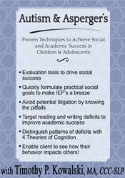 Timothy Kowalski - Autism & Asperger's - Proven Techniques to Achieve Social and Academic Success in Children & Adolescents