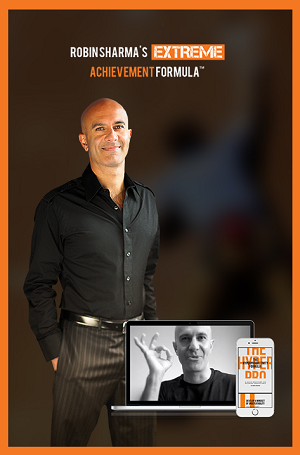 Robin Sharma - Extreme Achievement Formula