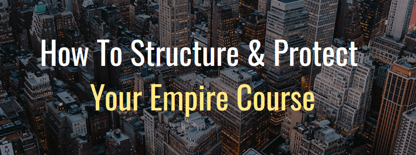 Ron Legrand - How To Structure And Protect Your Empire