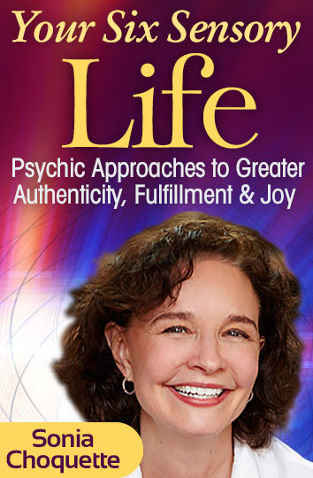 Sonia Choquette - Your Six Sensory Life