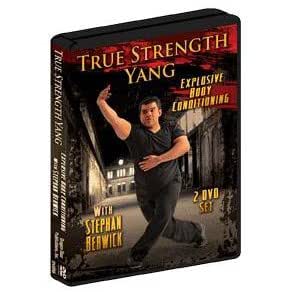 Stephan Berwick - True Strength Yang: Explosive Body Toughening