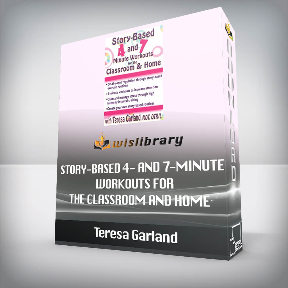 Teresa Garland – Story-Based 4- and 7-Minute Workouts for the Classroom and Home
