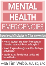 Tim Webb - Mental Health Emergencies Breakthrough Strategies for Crisis Intervention