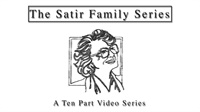 Virginia Satir - The Satir Family Series