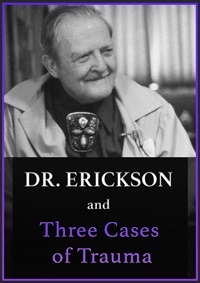 Dr. Erickson and Three Cases of Trauma (No CE Credit)