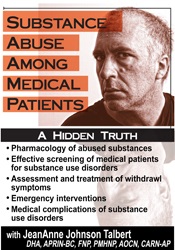 JeanAnne Johnson Talbert - Substance Abuse Among Medical Patients - A Hidden Truth