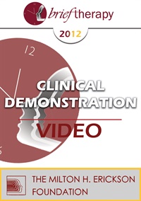 BT12 Clinical Demonstration 05 - Creating Consciousness with Activity-Dependent Gene Expression and Brain Plasticity - Ernest Rossi, PhD