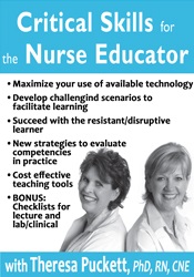 Theresa Puckett - Critical Skills for the Nurse Educator