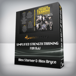 Alex Sterner & Alex Bryce - Simplified Strength Training for BJJ