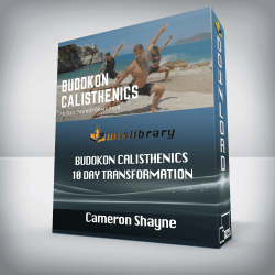 Cameron Shayne - Budokon Calisthenics - 10 Day Transformation