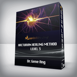 Dr. Gene Ang - Arcturian Healing Method Level 3
