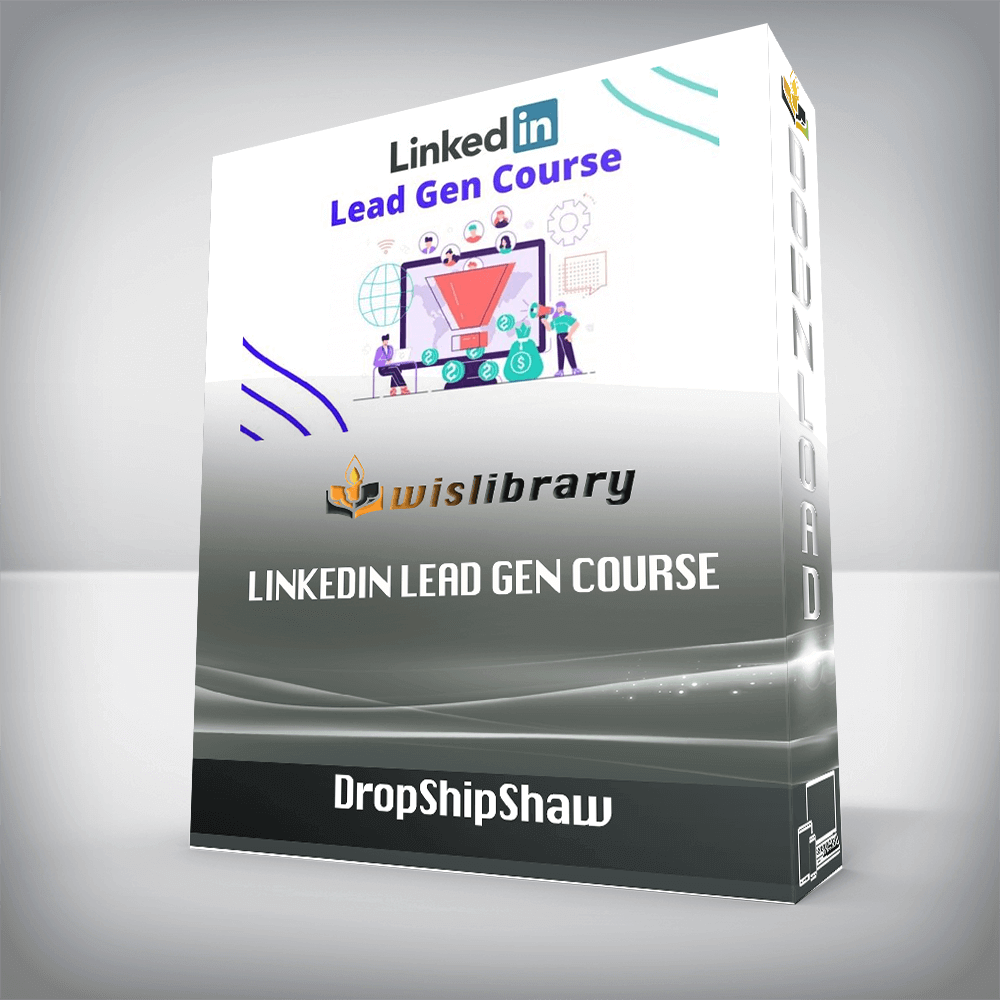 DropShipShaw – Linkedin Lead Gen Course