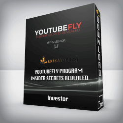 Investor - YouTubeFly Program - Insider Secrets Revealed
