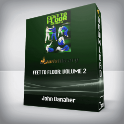 John Danaher - Feet To Floor: Volume 2