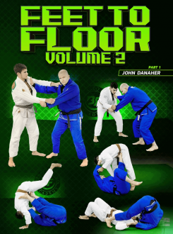 John Danaher - Feet To Floor: Volume 2