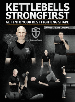 Pavel Tsatsouline - Kettlebell StrongFirst