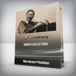 Abraham Maslow - Audio Collection