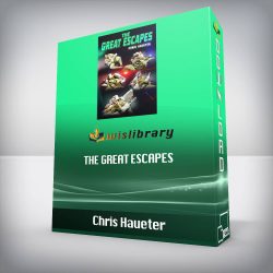 Chris Haueter - The Great Escapes