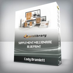 Cody Bramlett - Supplement Millionaire Blueprint