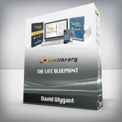 David Wygant - The Life Blueprint