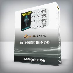 George Hutton - Weaponized Hypnosis