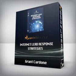 Grant Cardone - Internet Lead Response Strategies