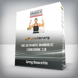 Greg Doucette - The Ultimate Anabolic Cookbook 2.0