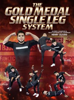 Henry Cejudo - Gold Medal Single Leg System