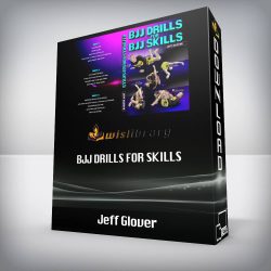 Jeff Glover - BJJ Drills For Skills