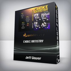 Jeff Glover - Choke Artistry