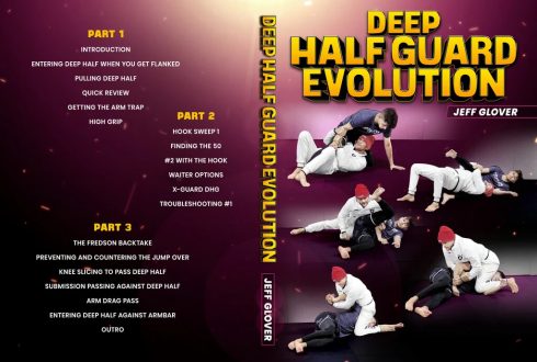 Jeff Glover - Deep Half Guard Evolution