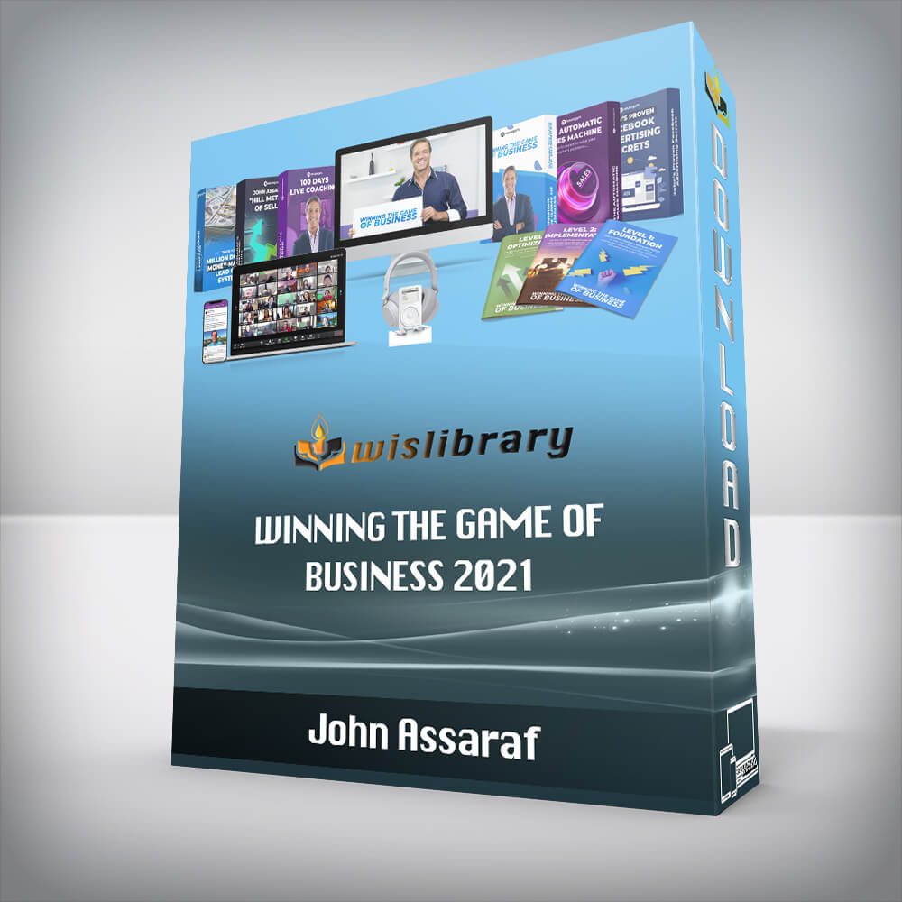 John Assaraf – Winning the Game of Business 2021