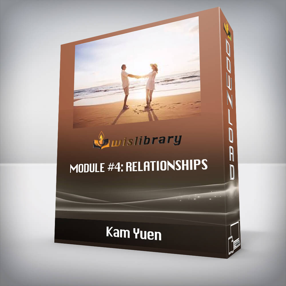 Kam Yuen – Module #4: Relationships