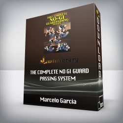 Marcelo Garcia - The Complete No Gi Guard Passing System