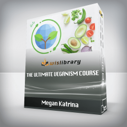 Megan Katrina - The Ultimate Veganism course