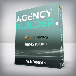 Nick Eubanks - Agency Builder