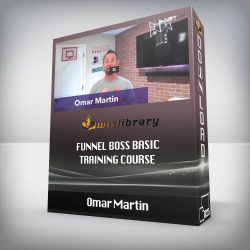 Omar Martin - Funnel Boss Basic Training Course