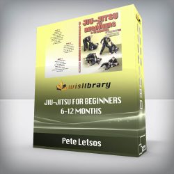 Pete Letsos - Jiu-Jitsu For Beginners 6-12 Months